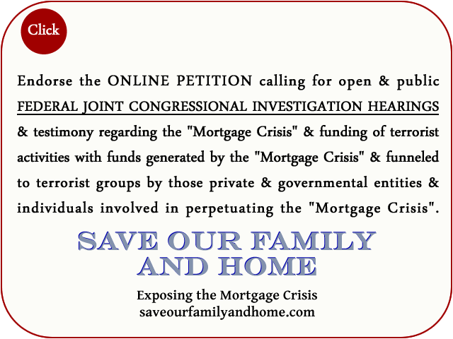 Petition Calling For Open And Public Federal Joint Congressional Investigation Hearings And Testimony Regarding The Mortgage Crisis